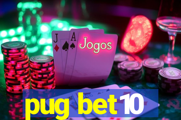 pug bet10